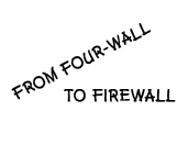 four-wall to firewall